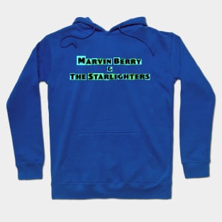 Marvin Berry & The Starlighters Hoodie